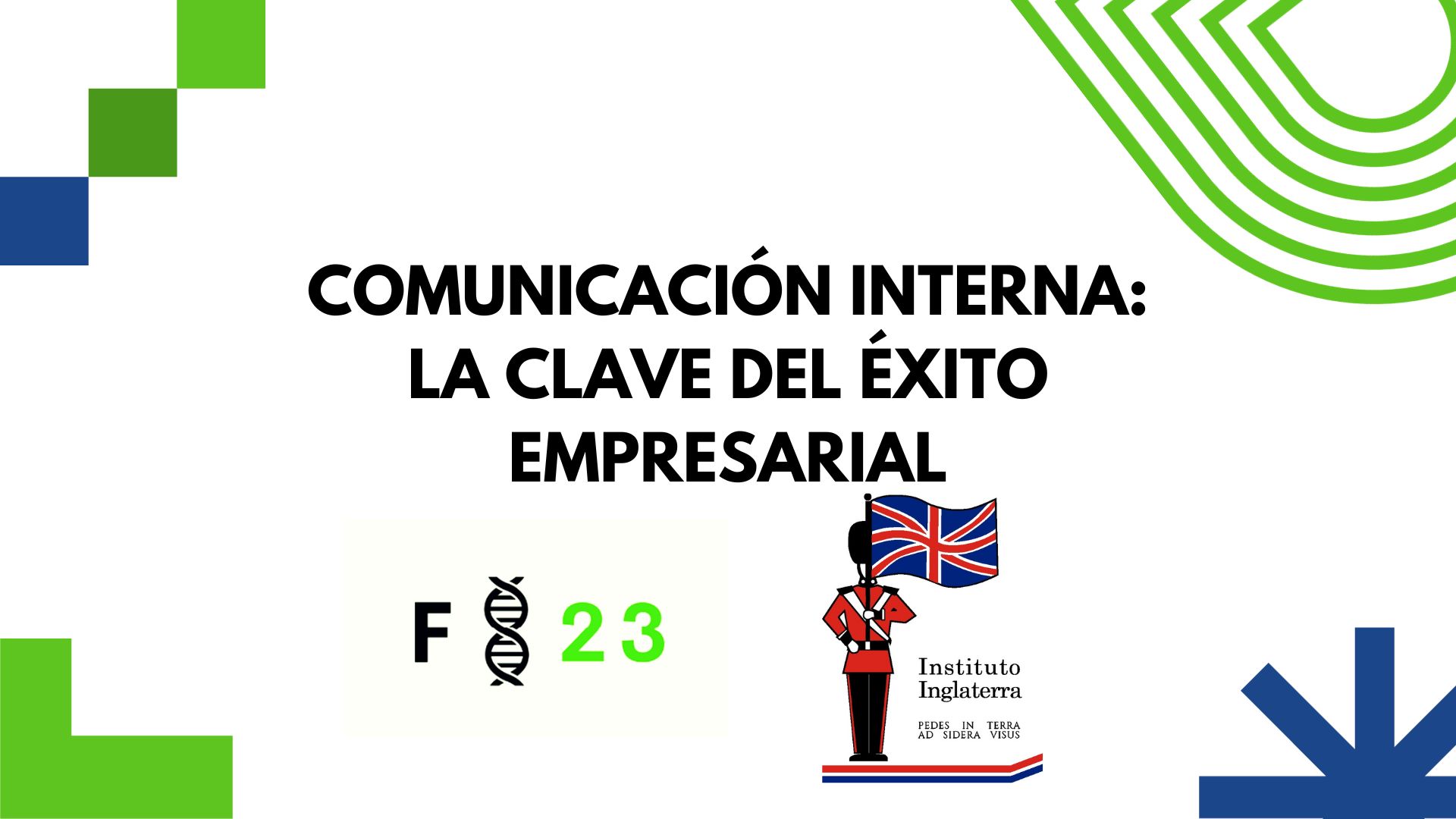 Comunicación Interna: La clave del éxito empresarial F23-001